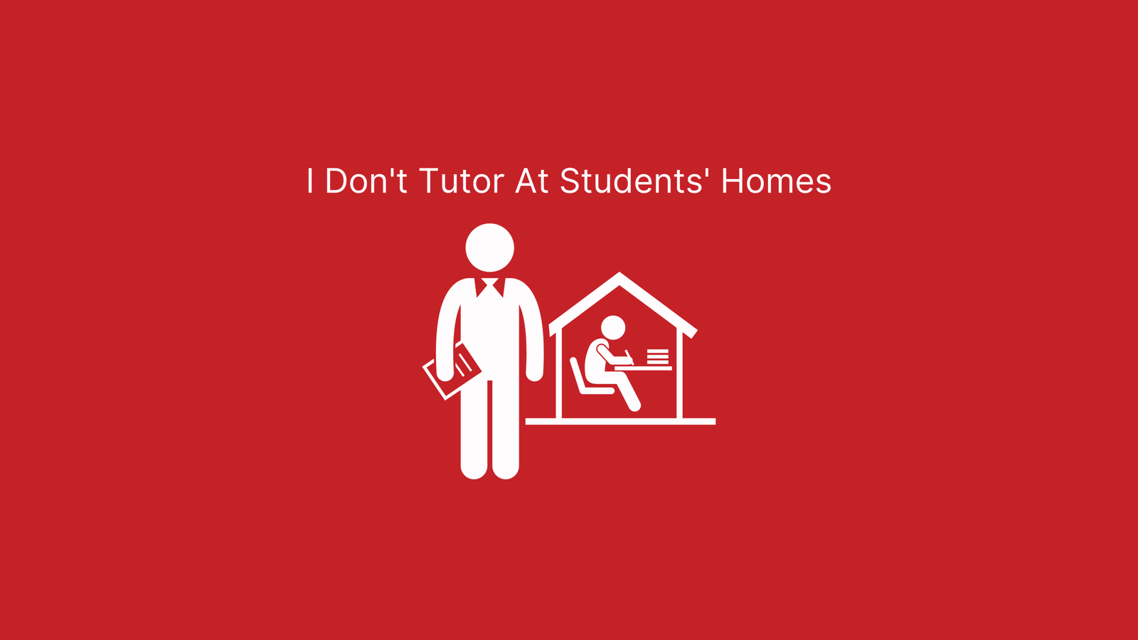 Red blog banner with student studying in a house titled "I Don't Tutor At Students' Homes"