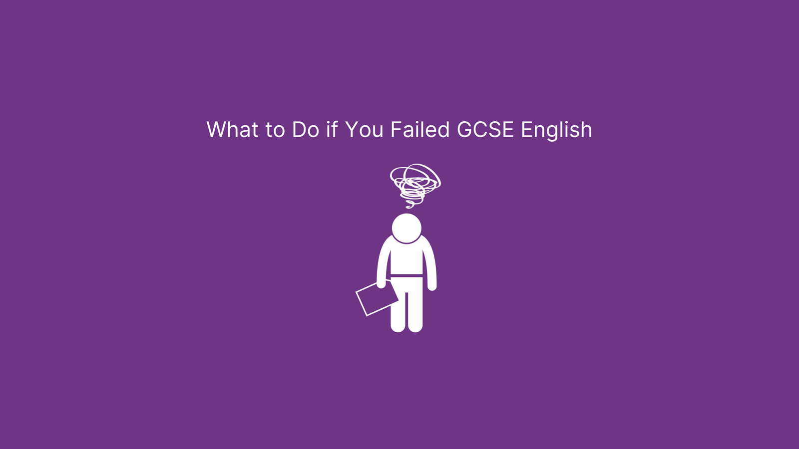 Disappointed icon of a student who has failed an exam on a purple background. Text: "What to Do If You Failed GCSE English"